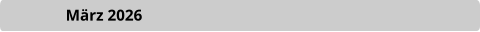 März 2026